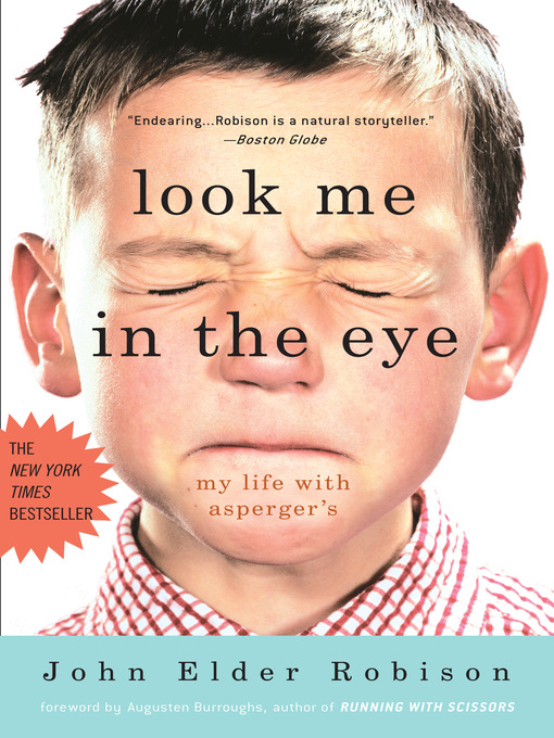 Title details for Look Me in the Eye by John Elder Robison - Available